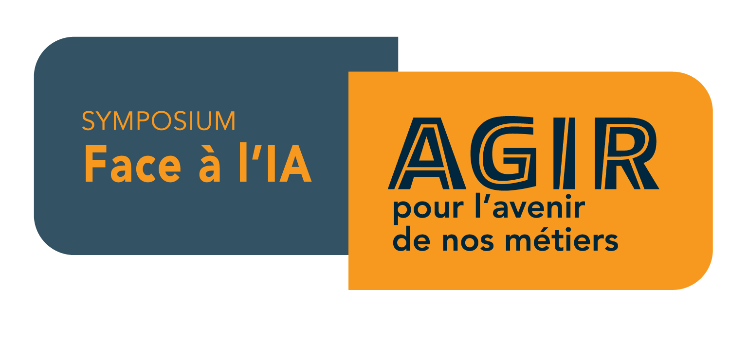 Symposium Face à l'IA - Agir pour l'avenir de nos métiers